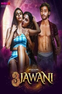 3 Jawani (2023) MoodX Original Short Film