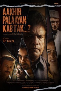 Aakhir Palaayan Kab Tak (2024) Bollywood Hindi Movie