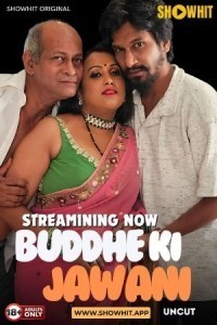 Buddhe Ki Jawani (2024) ShowHit Original Short Film