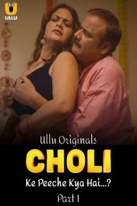 Choli Ke Peeche Kya Hai (2024) Part 1 Ullu Web Series