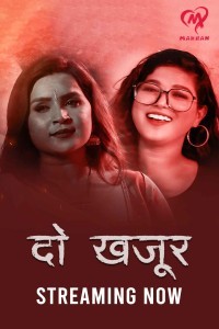 Do Khajur (2025) Season 1 MakhanApp Web Series