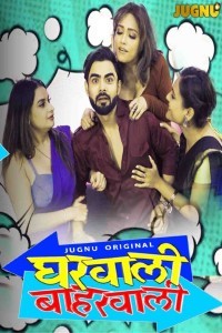 Gharwali Baharwali (2025) Season 1 Jugnu Web Series