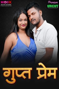 Gupt Prem (2025) MoodX Original Short Film