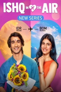 Ishq In The Air (2024) Hindi Season 01