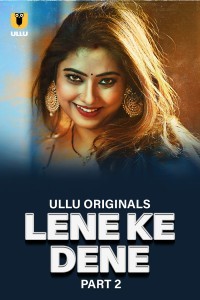 Lene Ke Dene (2025) Part 2 Ullu Web Series