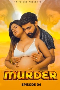 Murder (2025) Season 1 Triflicks Web Series