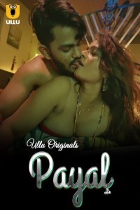 Payal (2024) Part 1 Ullu Web Series