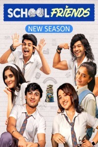 School Friends (2025) Hindi Season 03