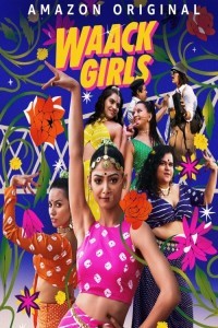 Waack Girls (2024) Hindi Season 01